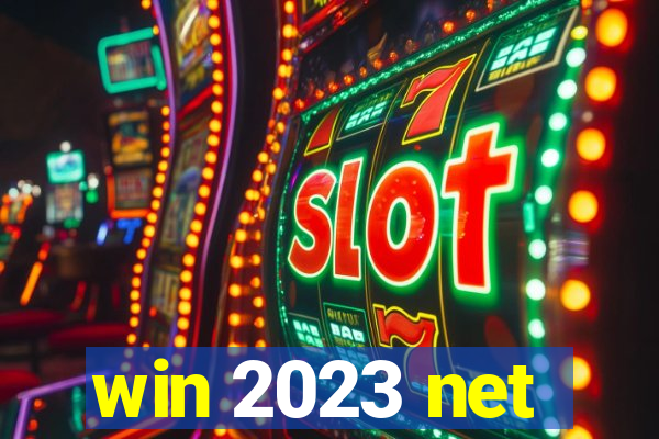 win 2023 net
